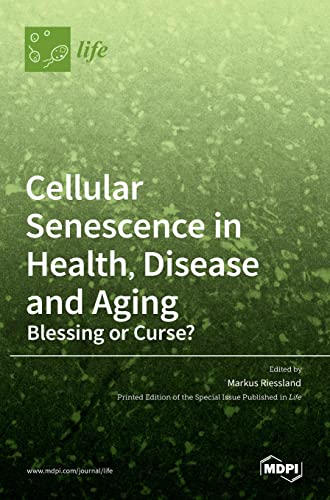 Cellular Senescence in Health, Disease and Aging: Blessing or Curse?