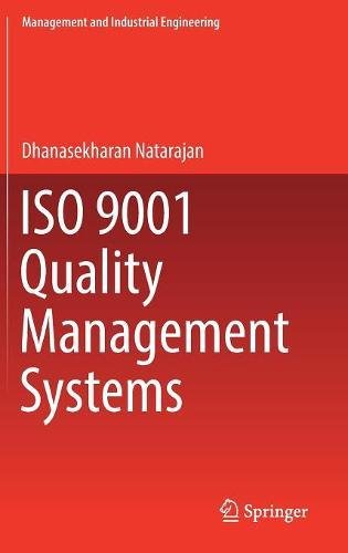 ISO 9001 Quality Management Systems (Management and Industrial Engineering)