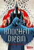 Knochendiebin (Die zwölf Kasten von Sabor 1): Packend-düsterer Fantasy-Roman für Jugendliche und alle, die »Die rote Königin« lieben
