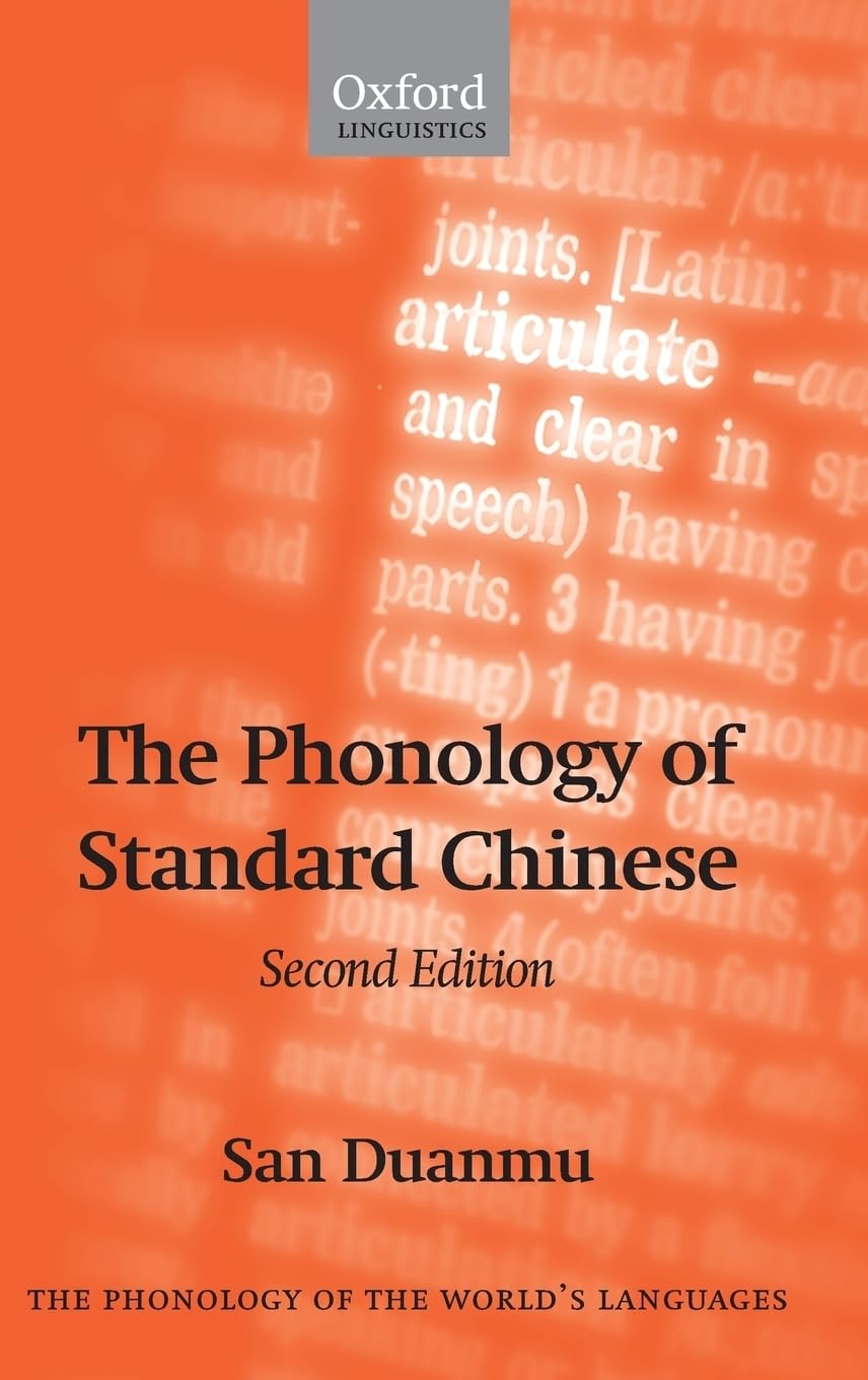 The Phonology of Standard Chinese (The Phonology of the World's Languages)