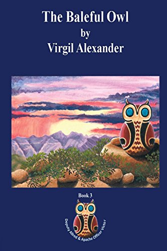 The Baleful Owl (Deputy Allred & Apache Officer Victor, Band 3)