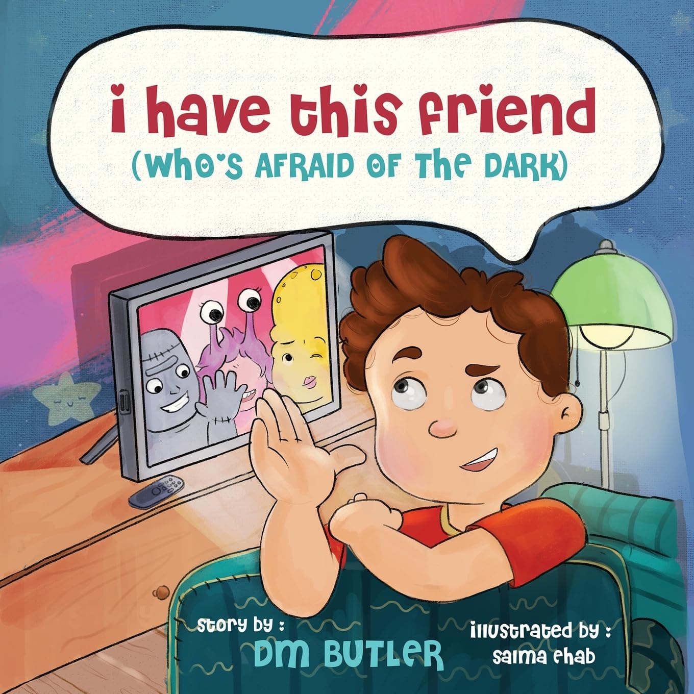 I Have This Friend (who's afraid of the dark) (Delightful Development Collection)