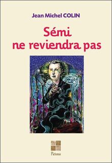 Sémi ne reviendra pas