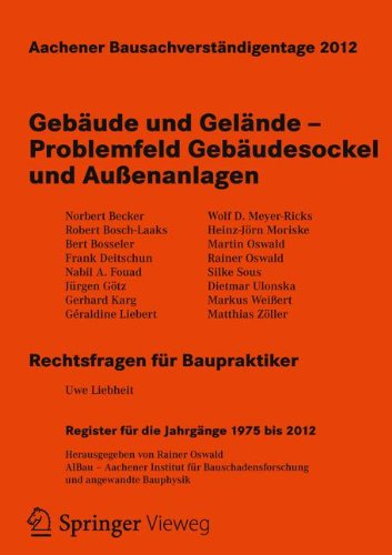 Aachener Bausachverständigentage 2012: Gebäude und Gelände - Problemfeld Gebäudesockel und Außenanlagen (German Edition)
