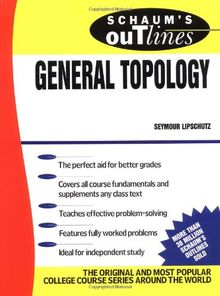 SCHAUM'S OUTLINE OF GENERAL TOPOLOGY (Schaum's Outlines)