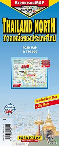 Thailand North 1:750 000 +++ Chiang Mai, Chiang Mai+, Chiang Rai, Golden Triangle, Mae Hong Son, Time Zone (BerndtsonMAP) (Road Map/ Landkarte) [Folded Map/ Faltkarte]