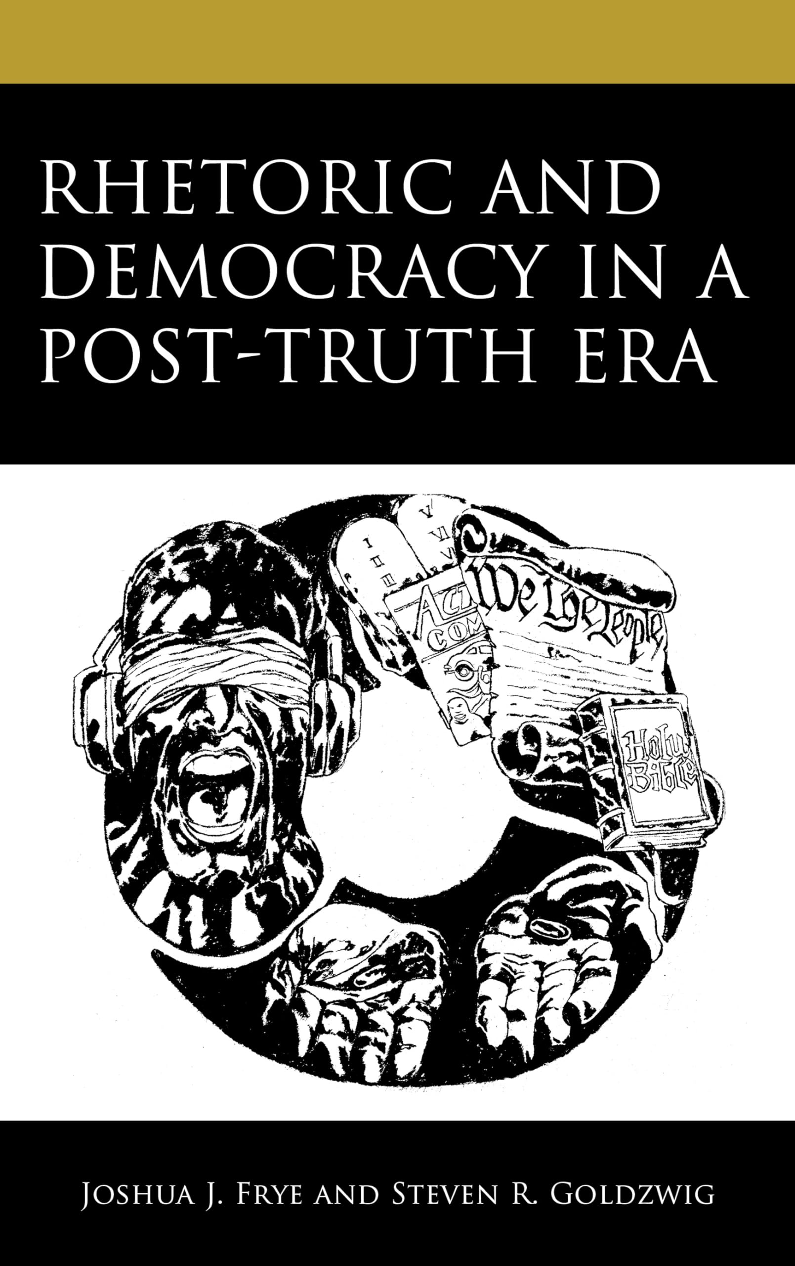 Rhetoric and Democracy in a Post-Truth Era