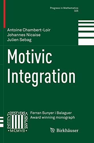 Motivic Integration (Progress in Mathematics, 325, Band 325)