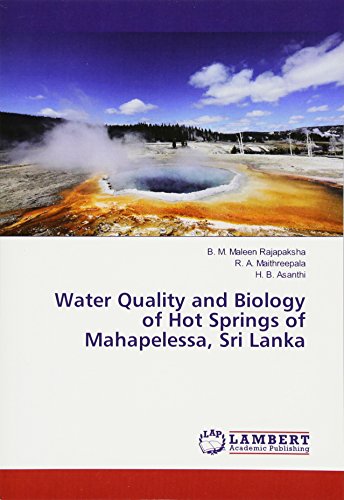 Water Quality and Biology of Hot Springs of Mahapelessa, Sri Lanka