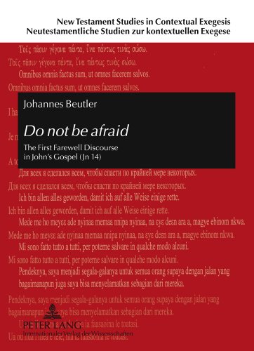 Do not be afraid: The First Farewell Discourse in John's Gospel (Jn 14) (New Testament Studies in Contextual Exegesis. Neutestamentliche Studien zur kontextuellen Exegese)