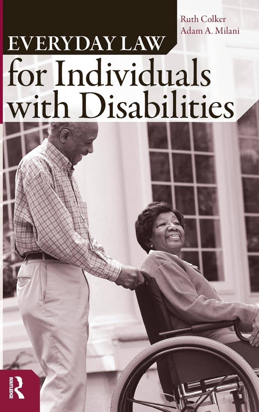 Everyday Law for Individuals with Disabilities (The Everyday Law Series)