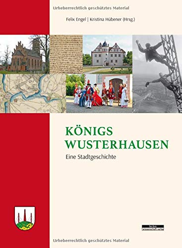 Königs Wusterhausen: Eine Stadtgeschichte