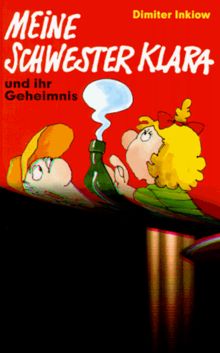 Meine Schwester Klara, Neue Rechtschreibung, Bd.7, Meine Schwester Klara und ihr Geheimnis