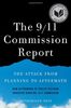 The 9/11 Commission Report: The Attack from Planning to Aftermath