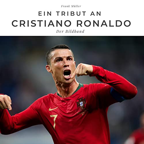 Ein Tribut an Cristiano Ronaldo: Der Bildband