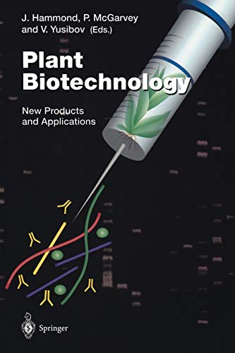 Plant Biotechnology: New Products And Applications (Current Topics in Microbiology and Immunology (240), Band 240)