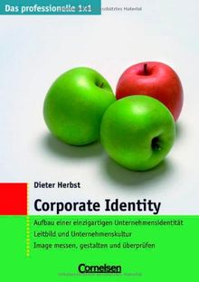 Das professionelle 1 x 1: Corporate Identity