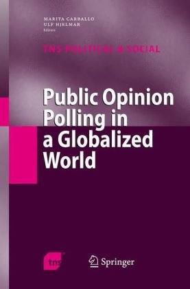 Public Opinion Polling in a Globalized World (TNS Political & Social)