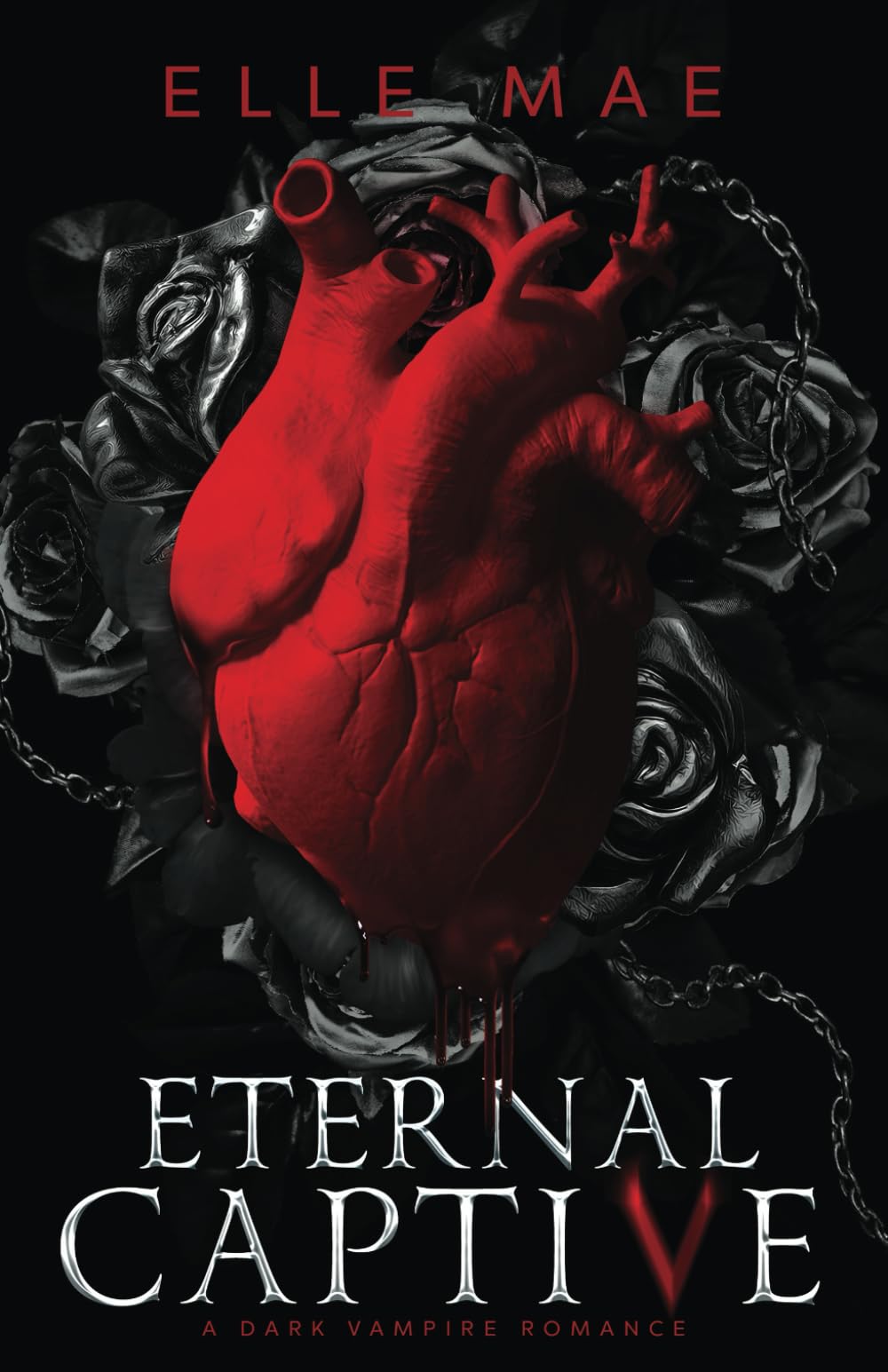 Elle Mae Eternal Captive, A Dark Enemies-to-Lovers Sapphic Vampire Romance (Blood Royale, Band 1)