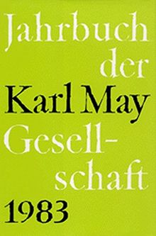 Jahrbuch der Karl-May-Gesellschaft/Jahrbuch der Karl-May-Gesellschaft: 1983