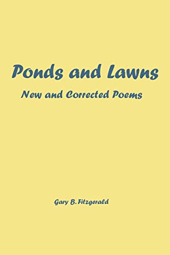 Ponds and Lawns: New and Corrected Poems