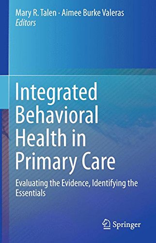Integrated Behavioral Health in Primary Care: Evaluating the Evidence, Identifying the Essentials