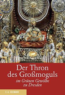 Der Thron des Großmoguls im Grünen Gewölbe zu Dresden