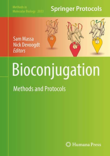 Bioconjugation: Methods and Protocols (Methods in Molecular Biology, 2033, Band 2033)