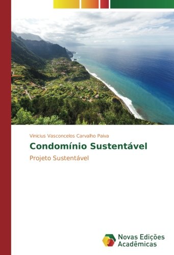 Condomínio Sustentável: Projeto Sustentável