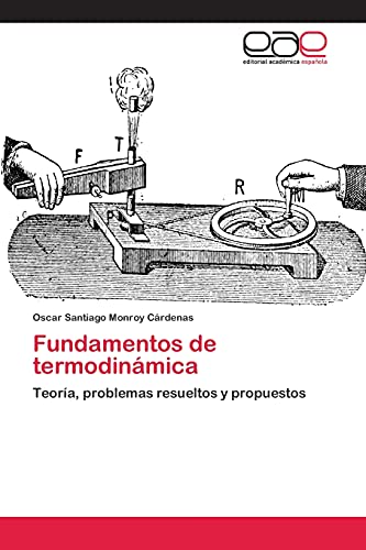 Fundamentos de termodinámica: Teoría, problemas resueltos y propuestos