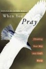 When You Pray: Thinking Your Way into God's World