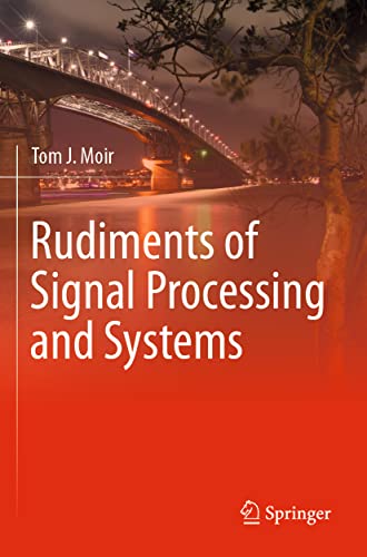 Rudiments of Signal Processing and Systems