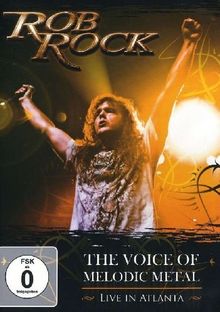 Rob Rock - The Voice of Melodic Metal/Live in Atlanta [2 DVDs]