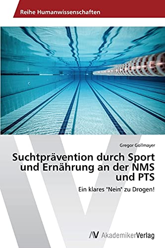Suchtprävention durch Sport und Ernährung an der NMS und PTS: Ein klares Nein zu Drogen!