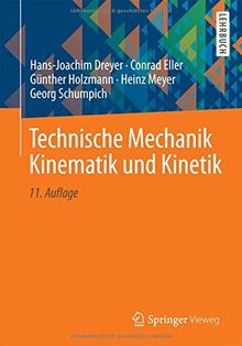 Technische Mechanik Kinematik und Kinetik