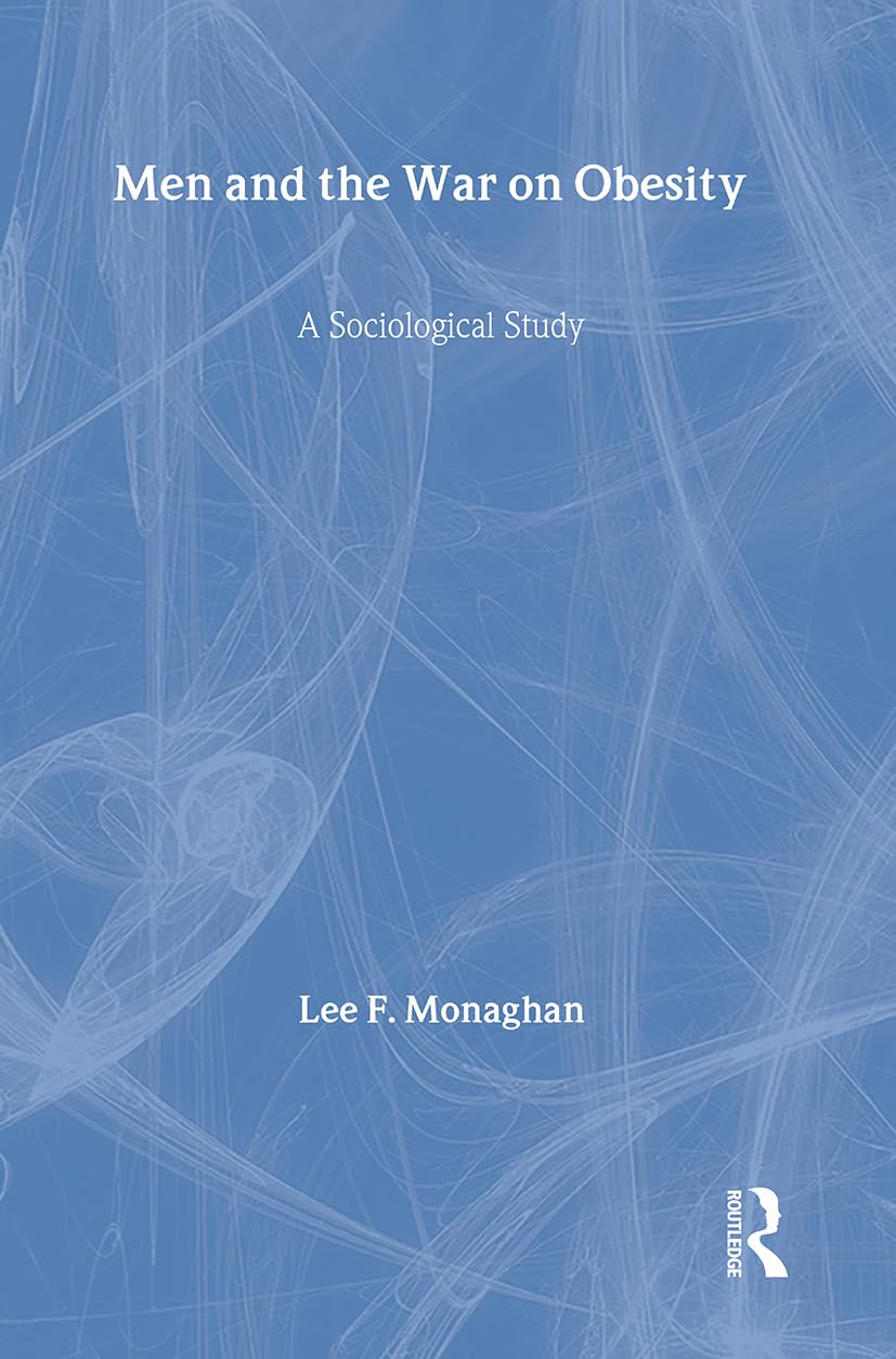 Men and the War on Obesity: A Sociological Study