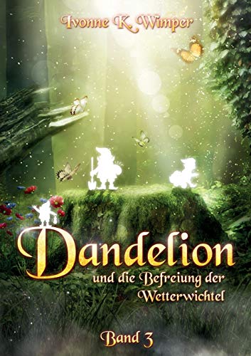 Dandelion und die Befreiung der Wetterwichtel
