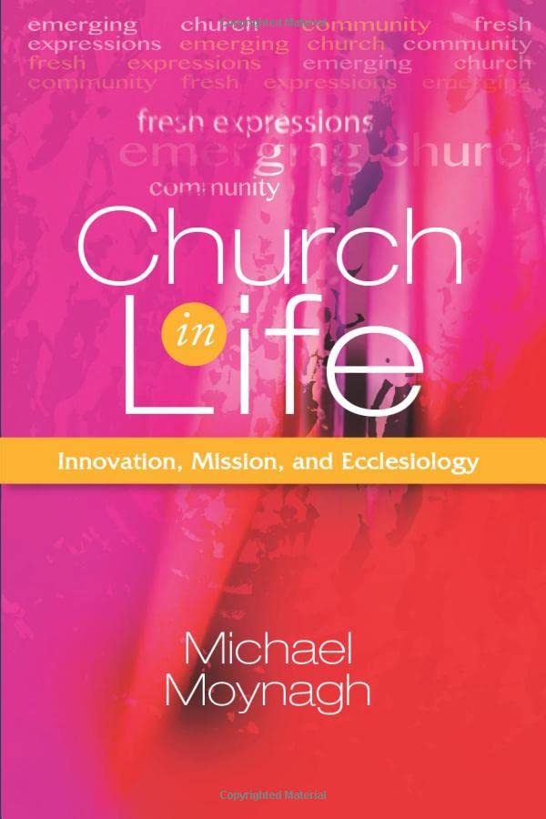 Church in Life: Innovation, Mission, and Ecclesiology