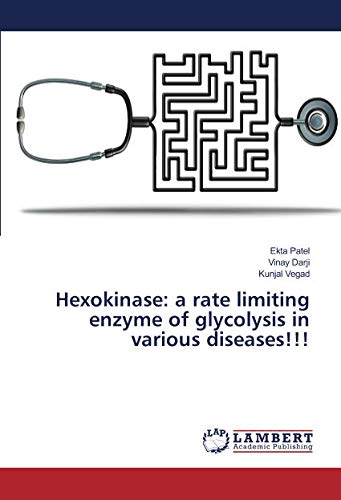 Hexokinase: a rate limiting enzyme of glycolysis in various diseases!!!
