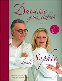 Ducasse ganz einfach dank Sophie