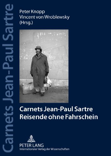 Carnets Jean Paul Sartre: Reisende ohne Fahrschein- Jahrbücher der Sartre-Gesellschaft e. V. (2012)