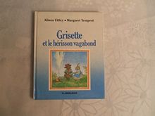 Grisette et le herisson vagabond (Livres d Enfant)