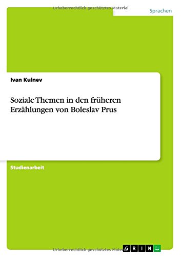 Soziale Themen in den früheren Erzählungen von Boleslav Prus