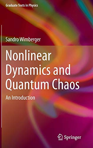 Nonlinear Dynamics and Quantum Chaos: An Introduction (Graduate Texts in Physics)