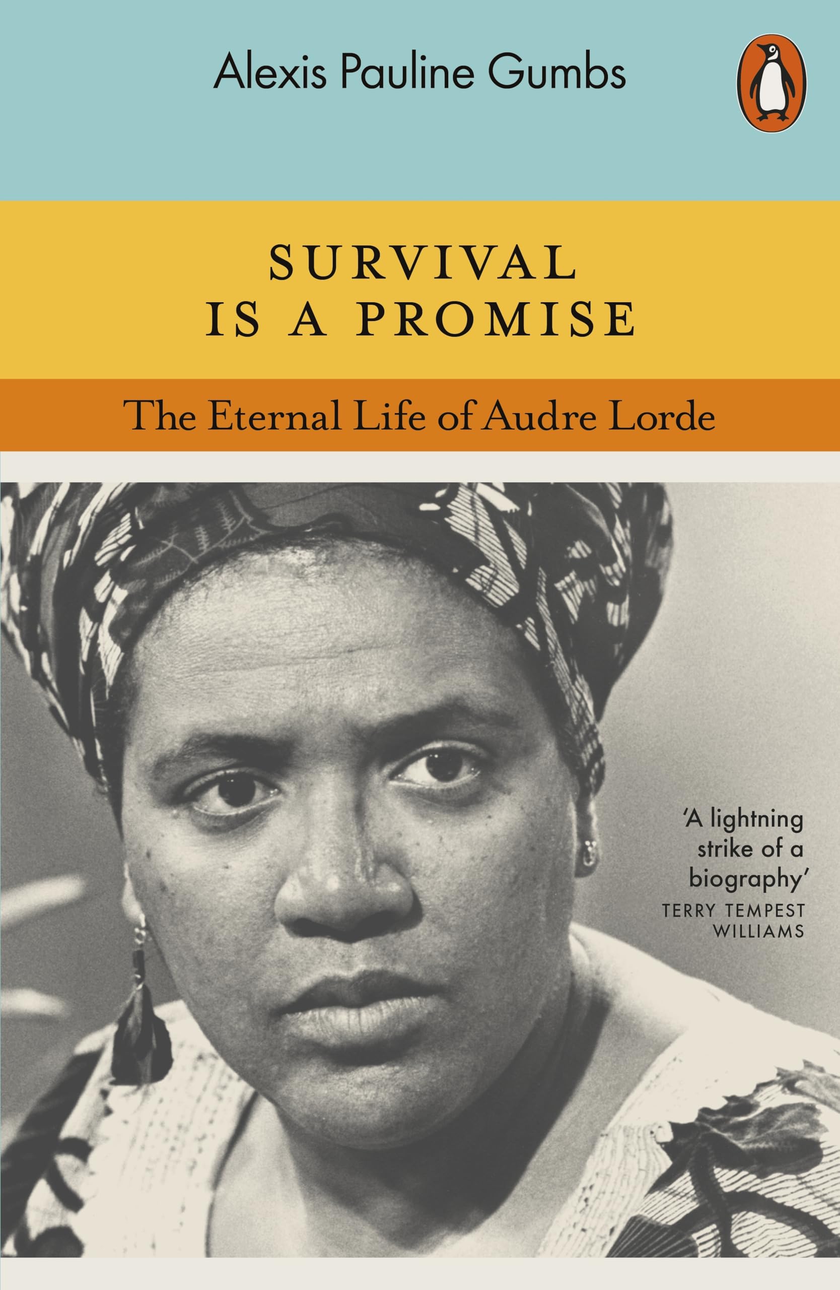 Gumbs, Alexis Pauline Survival Is A Promise, The Eternal Life Of Audre Lorde
