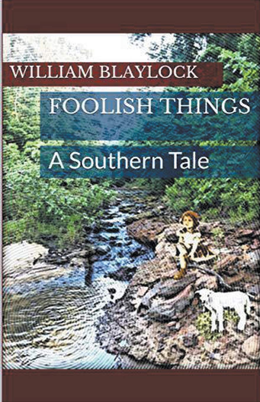Foolish Things: A Southern Tale