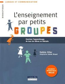 L'enseignement par petits groupes : Favoriser l'apprentissage de tous les élèves en littératie