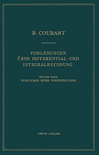 Vorlesungen Über Differential- und Integralrechnung: Erster Band: Funktionen Einer Veränderlichen