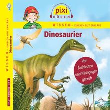 Pixi Hören: Dinosaurier. Hörspiel