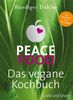Peace Food - Das vegane Kochbuch (Einzeltitel)